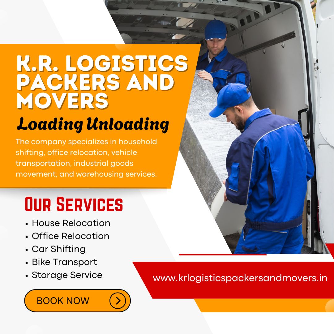 K.R. Logistics Packers and Movers Loading Unloading