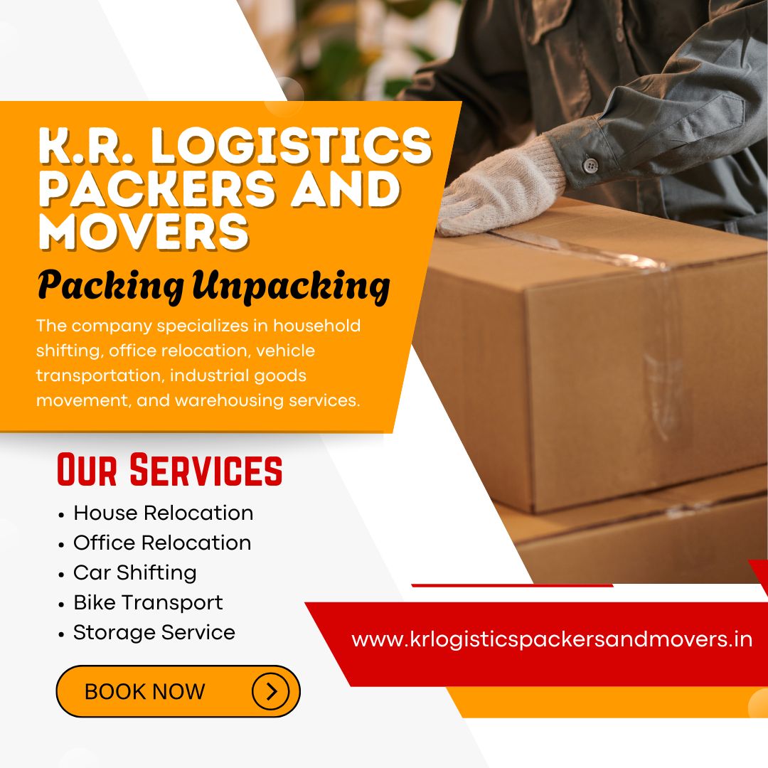 K.R. Logistics Packers and Movers Packing Unpacking